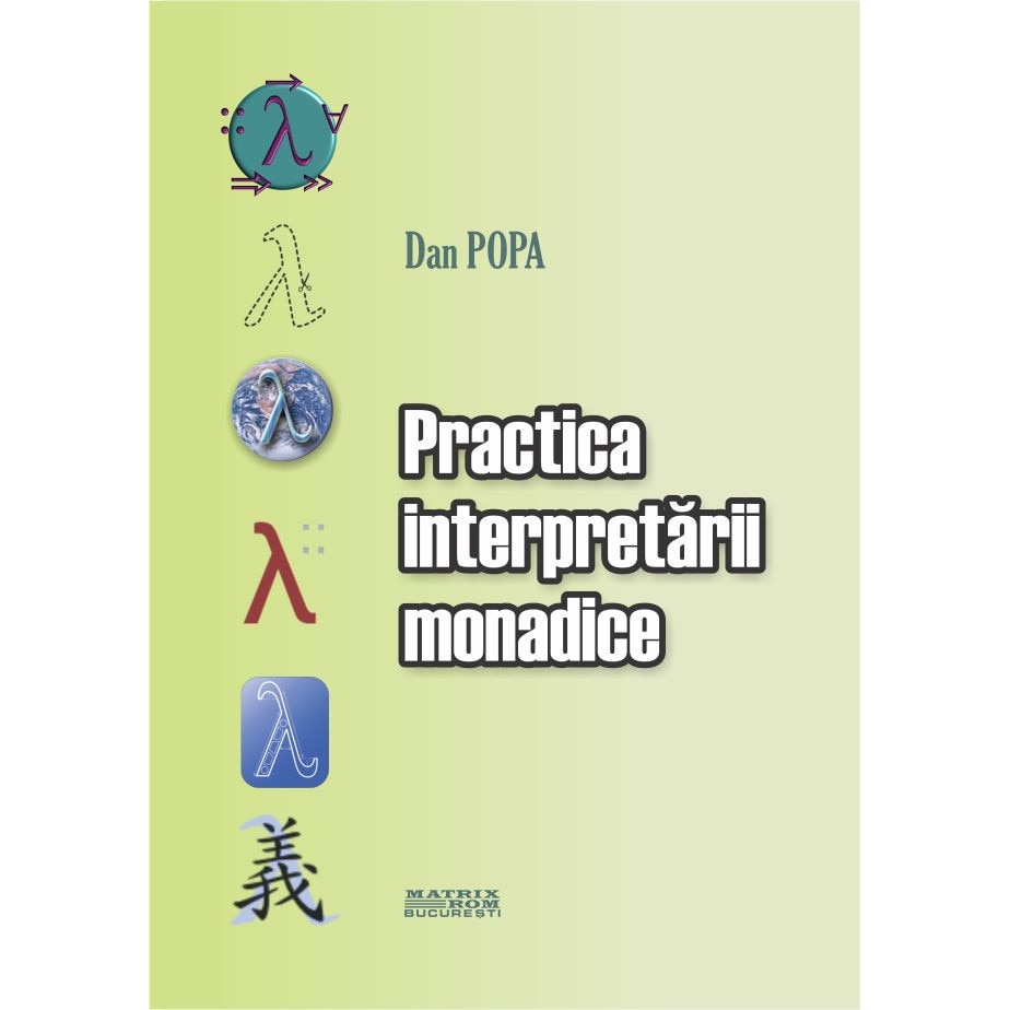 Practica interpretarii monadice, Dan Popa