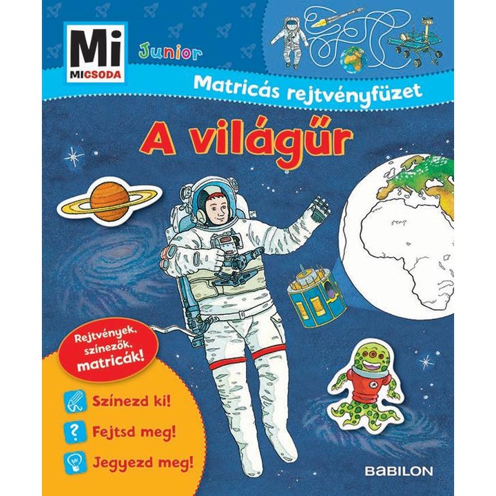 Mi MICSODA Junior Matricás rejtvényfüzet A világűr