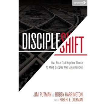 Discipleshift: Five Steps That Help Your Church to Make Disciples Who Make Disciples, Jim Putman (Author) Discipleshift: Five Steps That Help Your Church to Make Disciples Who Make Disciples, Jim Putman (Author)