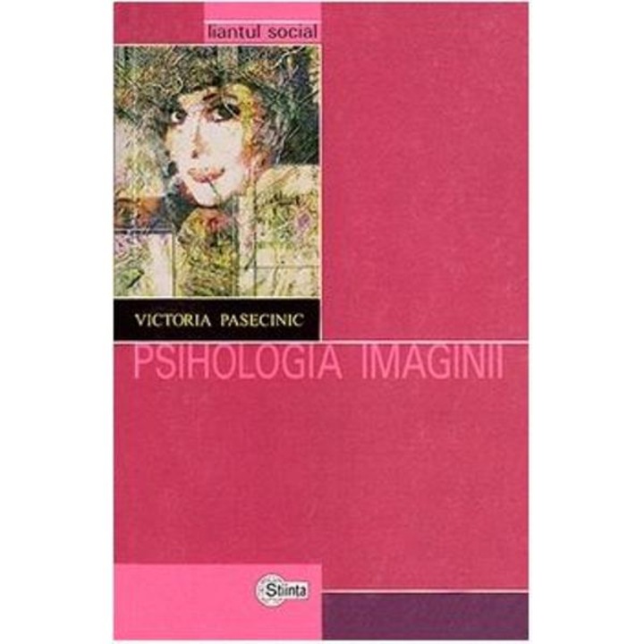 Psihologia Imaginii - Victoria Pasecinic