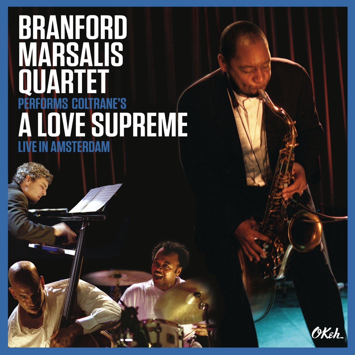 Branford Marsalis Quartet-Performs Coltranes A Love Supreme- Live In Amsterdam-2CD