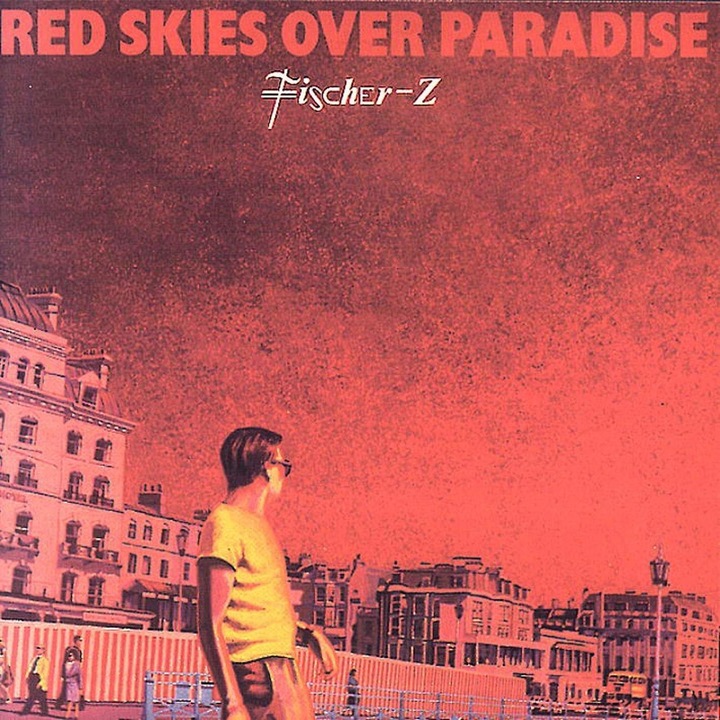 Fischer-Z-Red Skies Over Paradise-CD