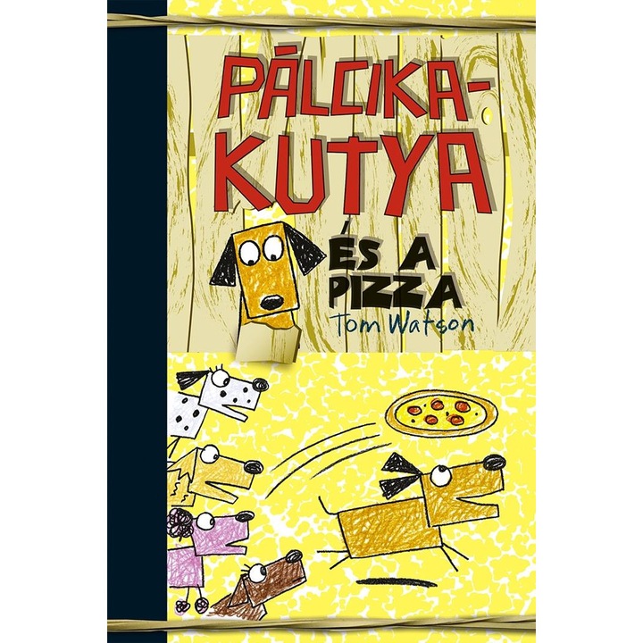 Tom Watson: Pálcikakutya és a pizza