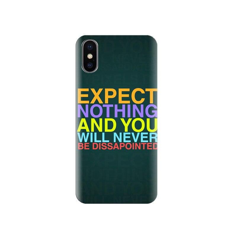 Husa Iphone X Expect-Nothing-Never-Be-Dissapointed