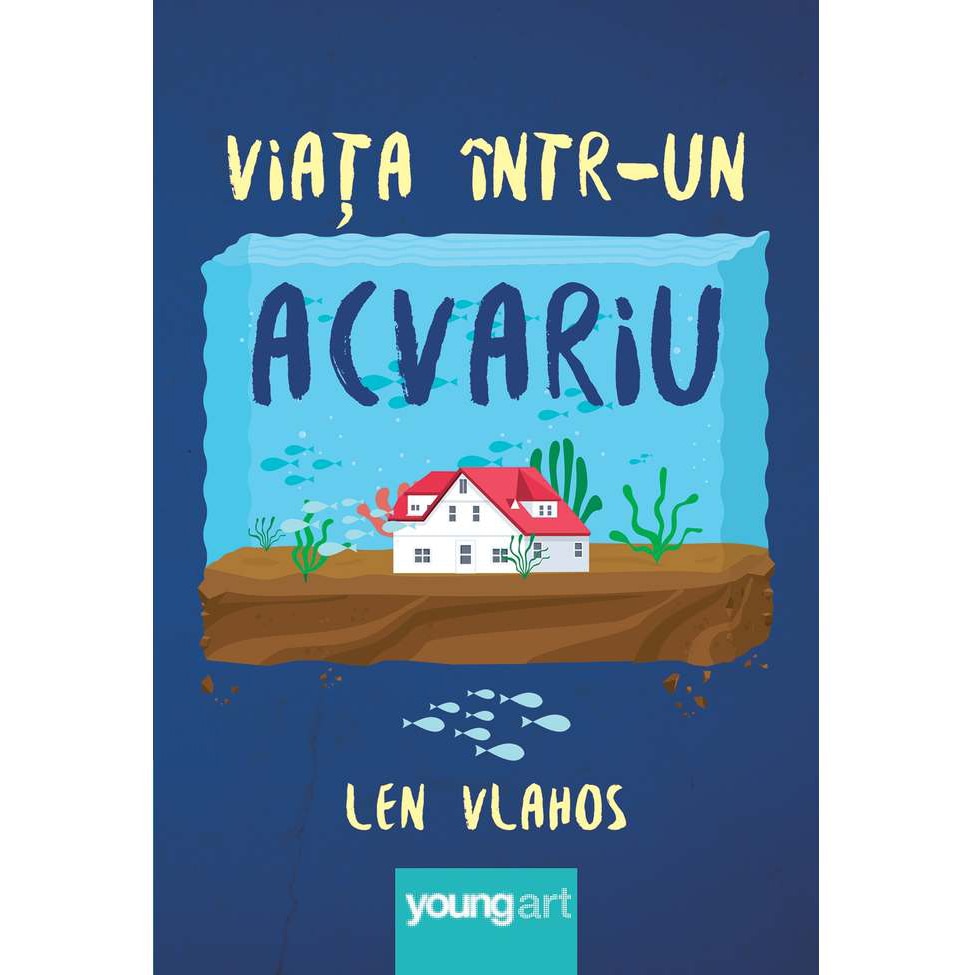 Viata Intr-Un Acvariu - Len Vlahos