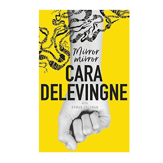 Mirror, mirror - Cara Delevingne, Rowan Coleman