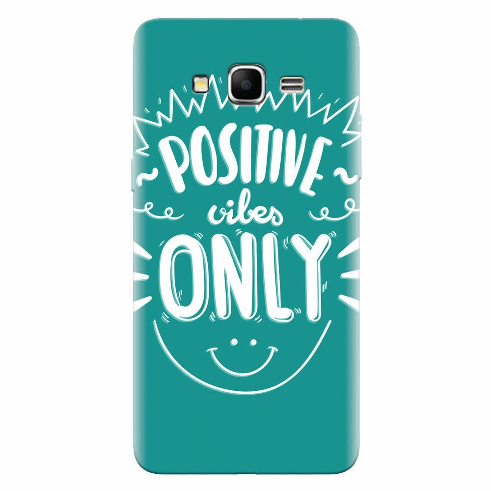 Husa silicon pentru Samsung Grand Prime, Positive Vibes