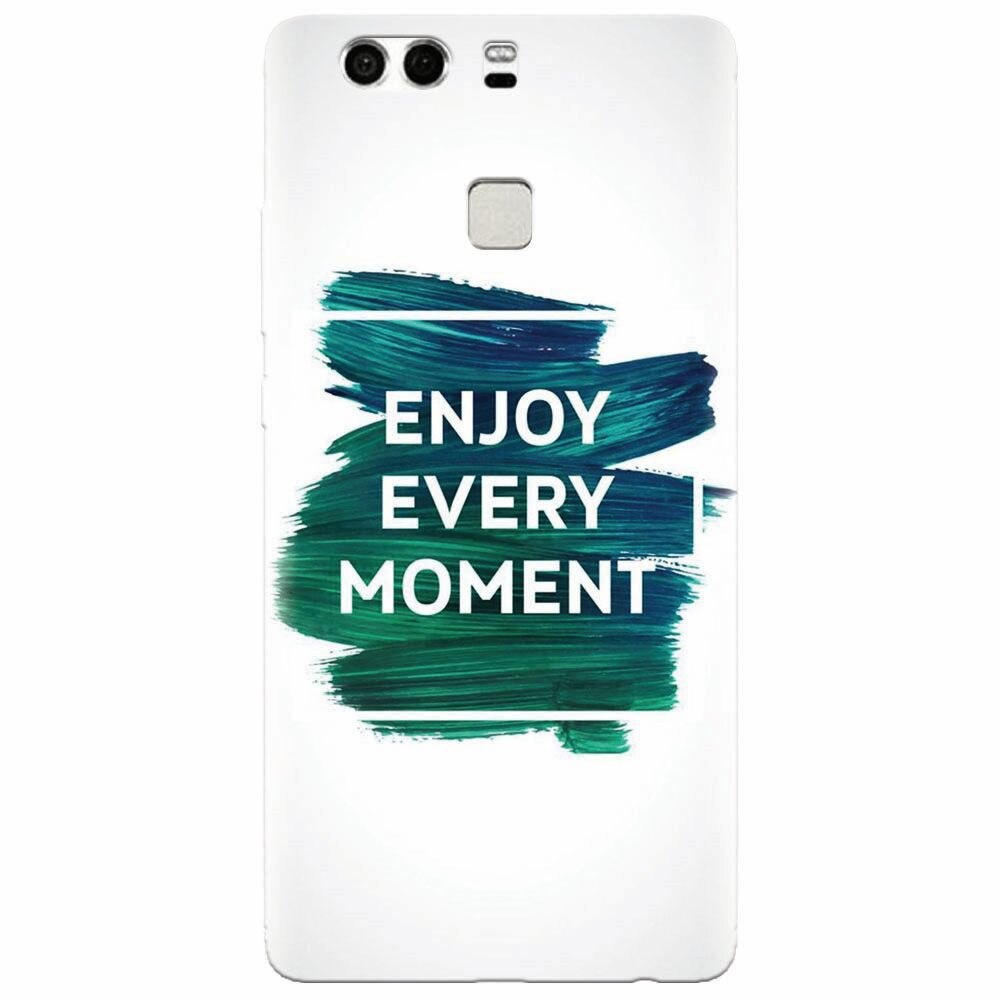 Husa silicon pentru Huawei P9, Enjoy Every Moment Motivational
