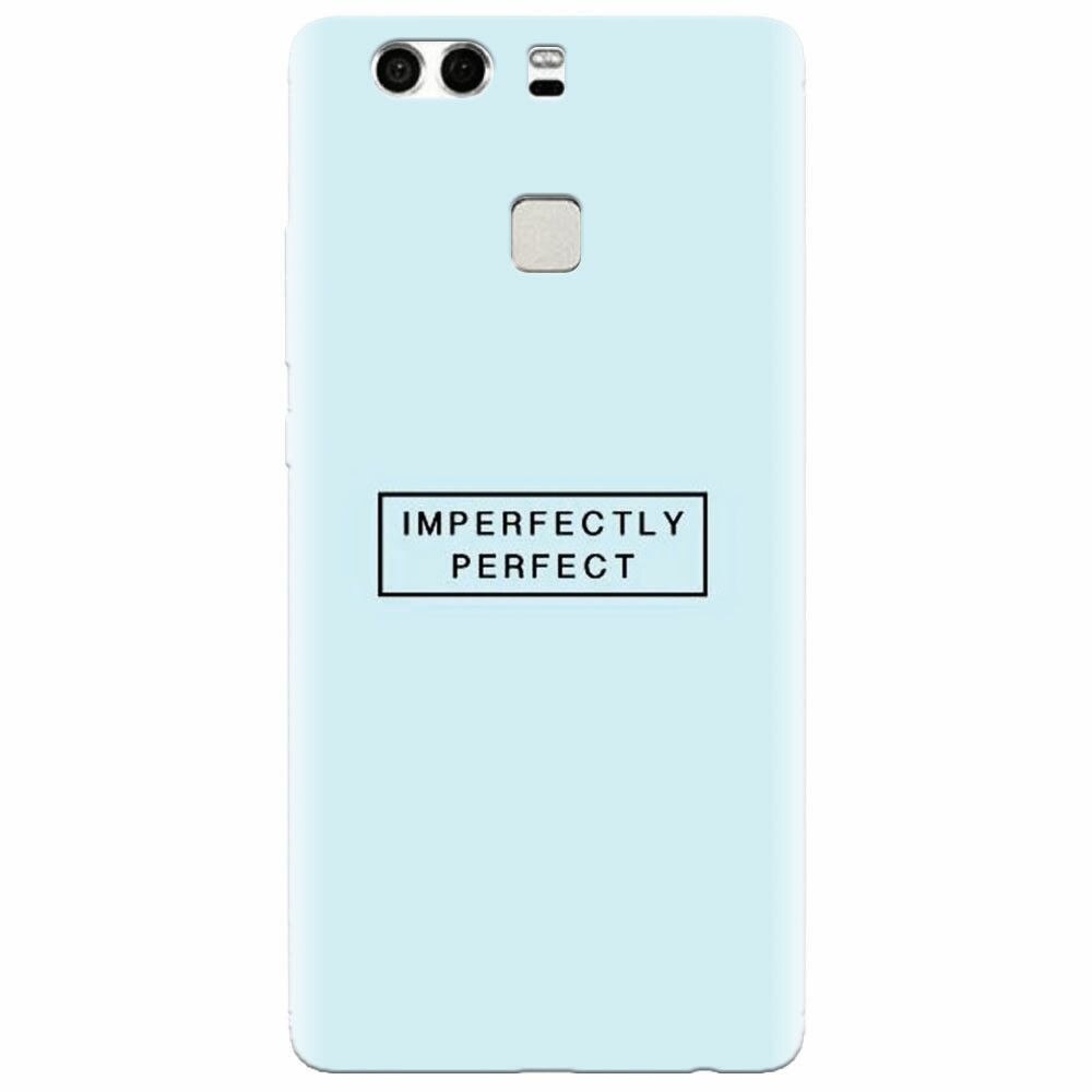 Husa silicon pentru Huawei P9 Plus, Imperfectly Perfect