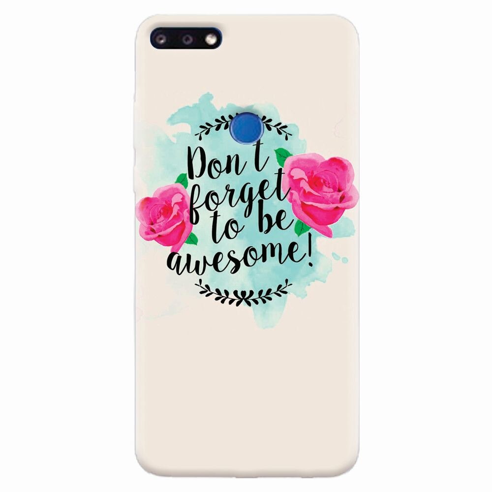 Husa silicon pentru Huawei Y7 Prime 2018, Dont Forget
