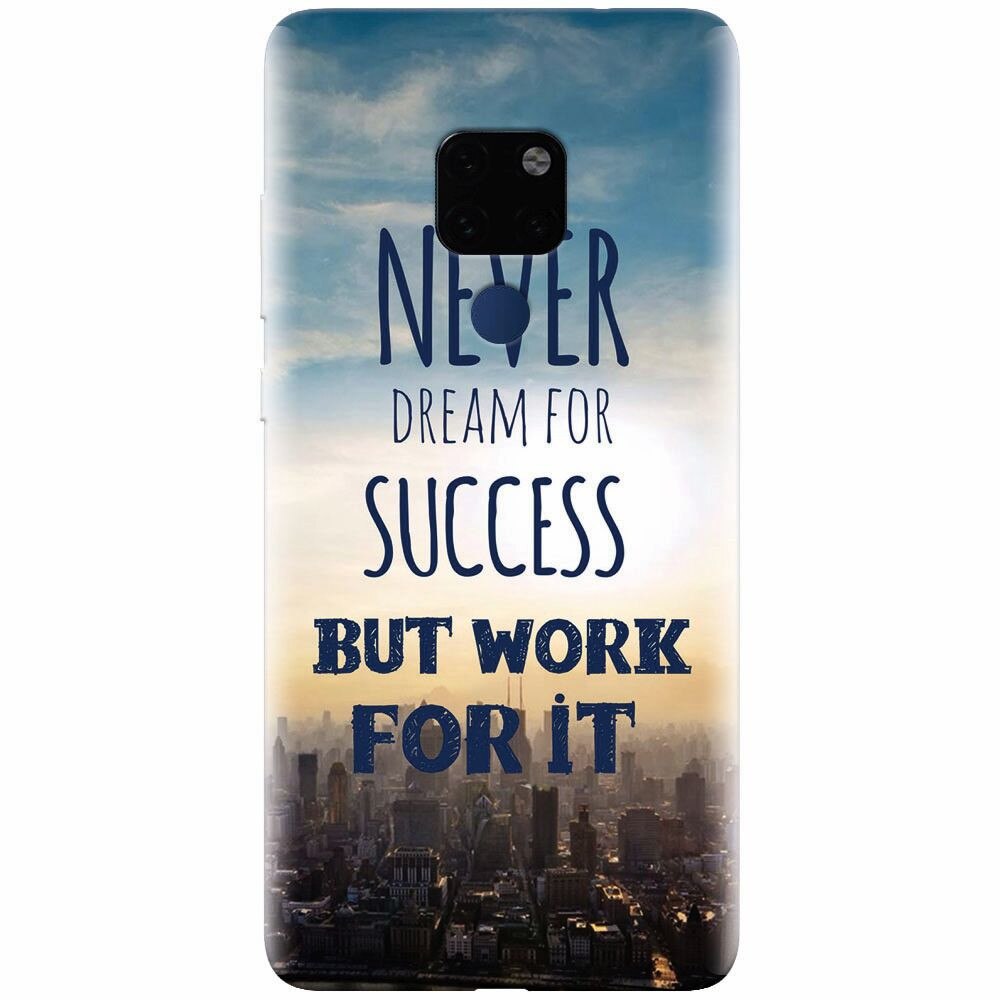 Husa silicon pentru Huawei Mate 20, Never Dream