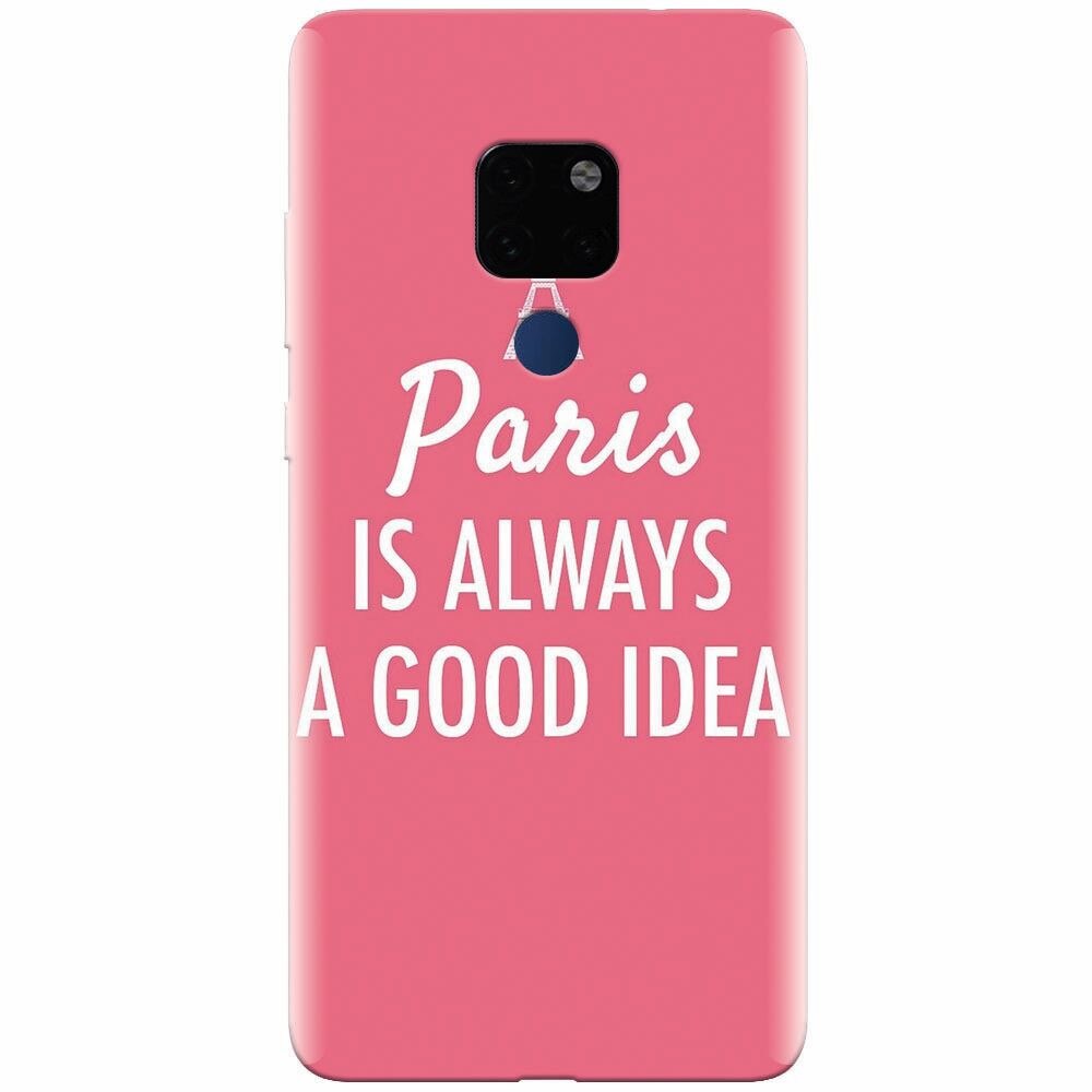Husa silicon pentru Huawei Mate 20, Paris Is Always A Good Idea