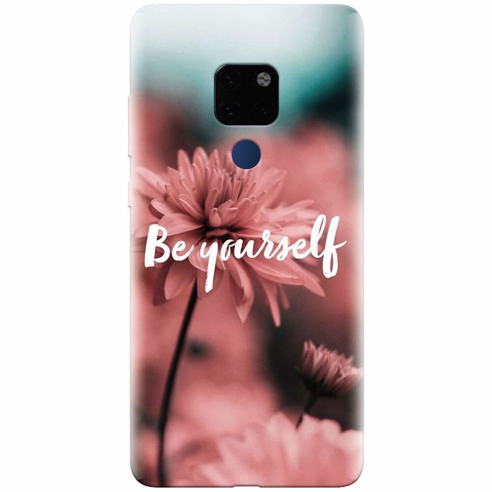 Husa silicon pentru Huawei Mate 20, Be Yourself