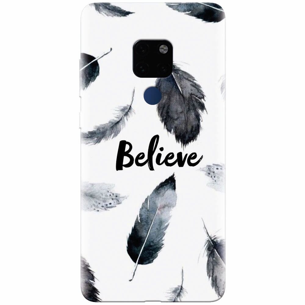 Husa silicon pentru Huawei Mate 20, Believe