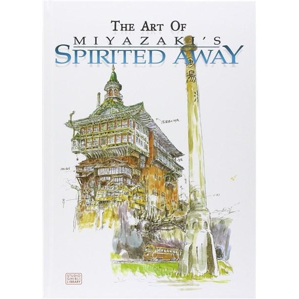 The Art of Spirited Away - Hayao Miyazaki
