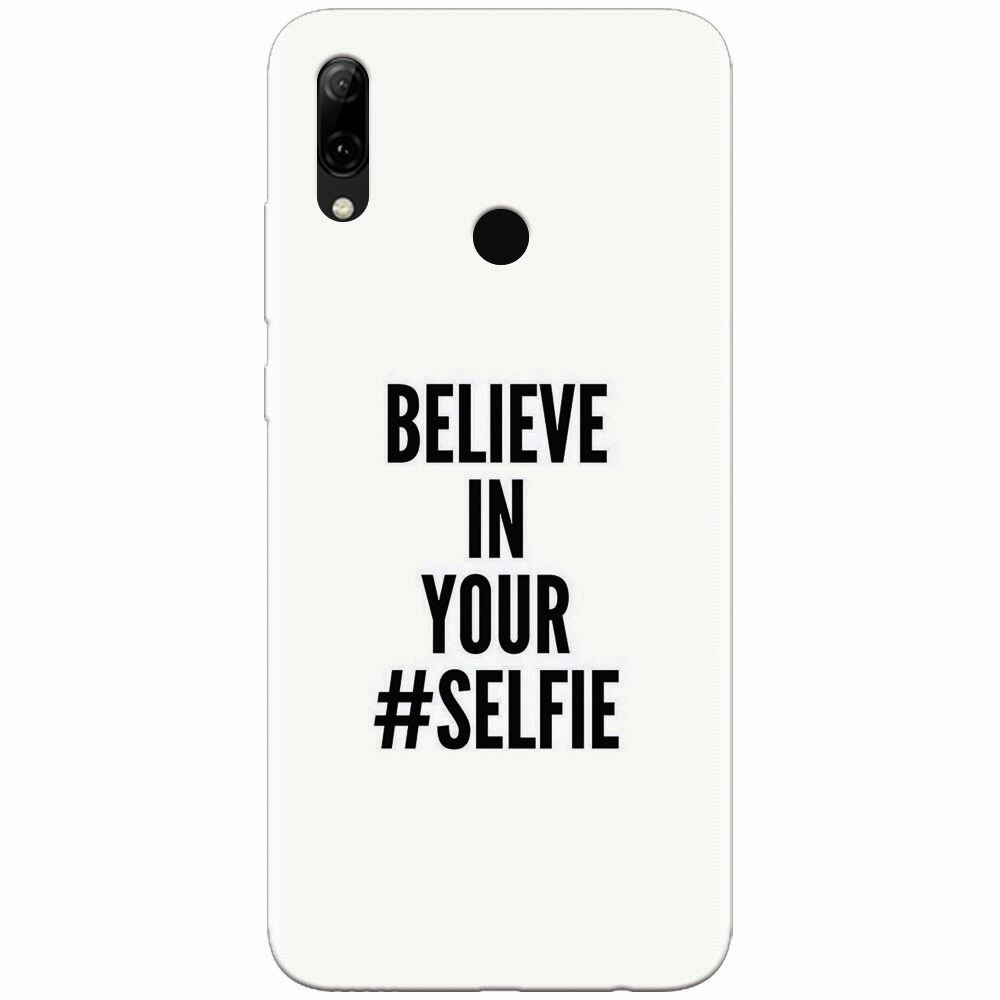 Husa silicon pentru Huawei P Smart 2019, Believe In Yourlfie