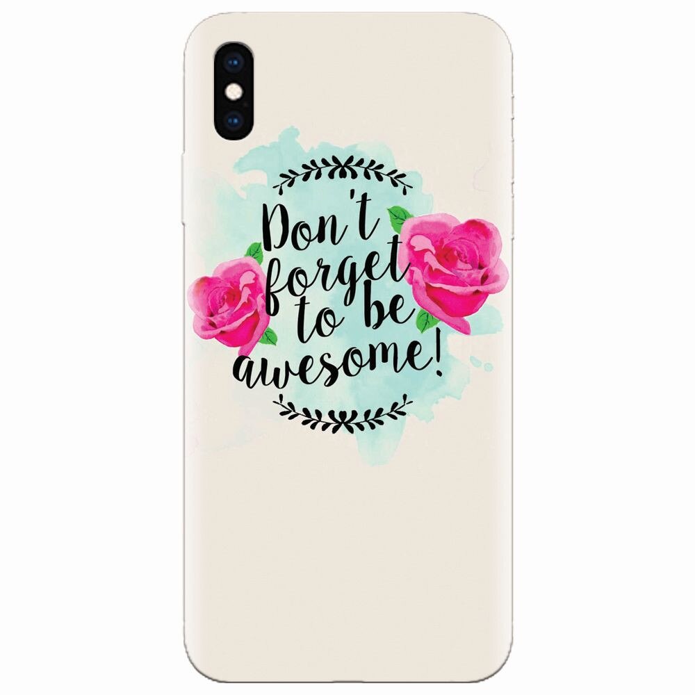 Husa silicon pentru Apple Iphone XS Max, Dont Forget