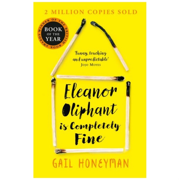Eleanor Oliphant is Completely Fine - Gail Honeyman