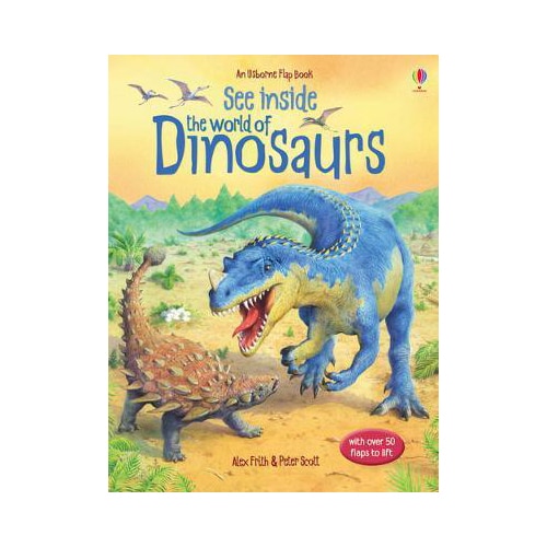 See Inside the World of Dinosaurs