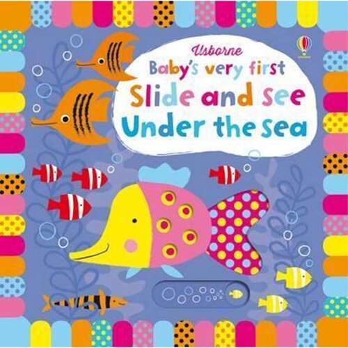 Baby's very first Slide and See Under the Sea