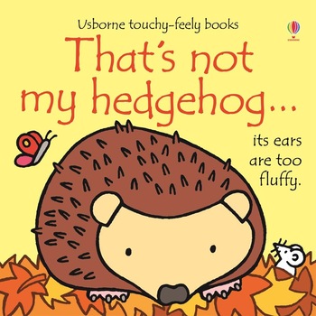 That's not my hedgehog That's not my hedgehog