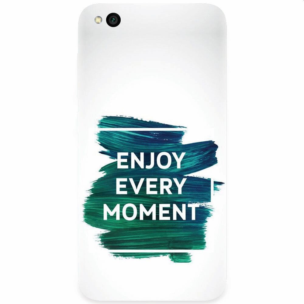 Husa silicon pentru Xiaomi Redmi Go, Enjoy Every Moment Motivational