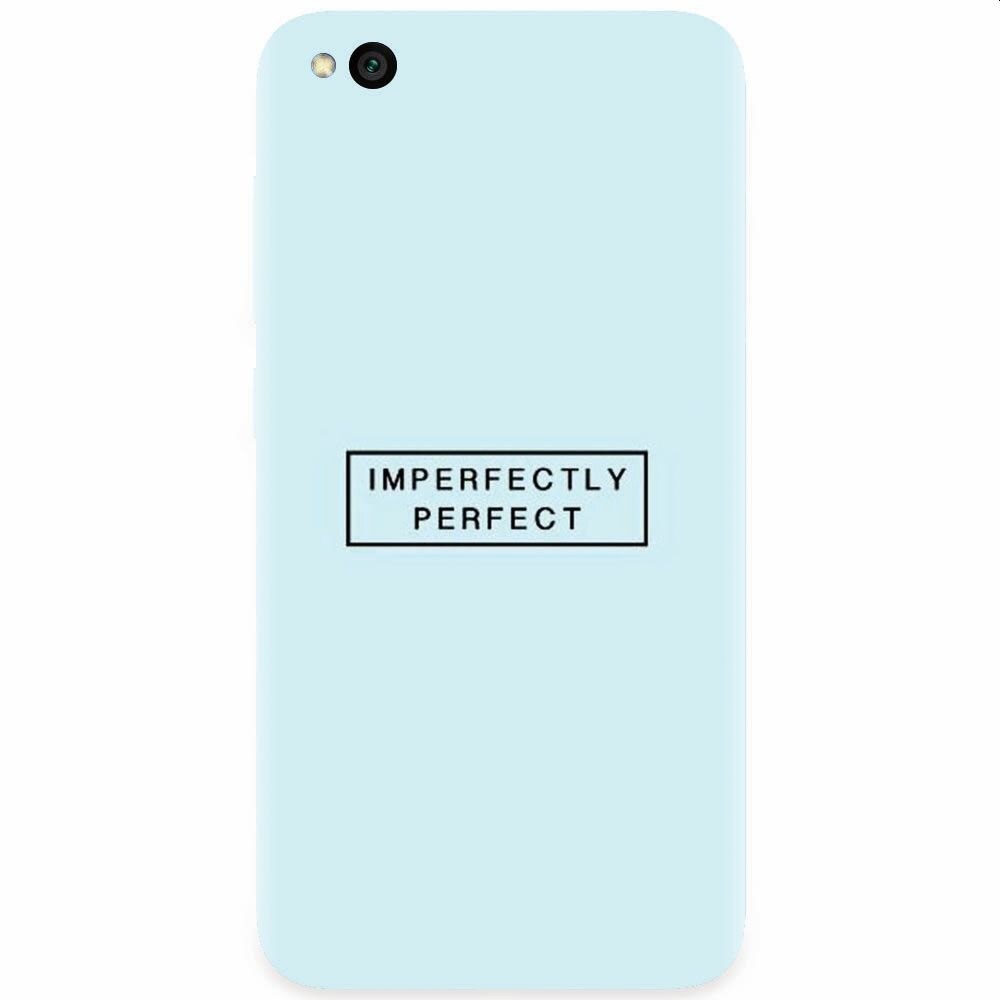 Husa silicon pentru Xiaomi Redmi Go, Imperfectly Perfect