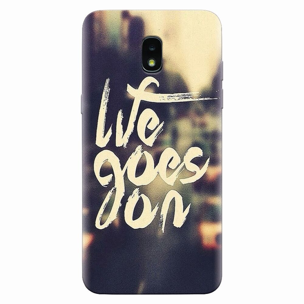 Husa silicon pentru Samsung Galaxy J3 2018, Life Goes On