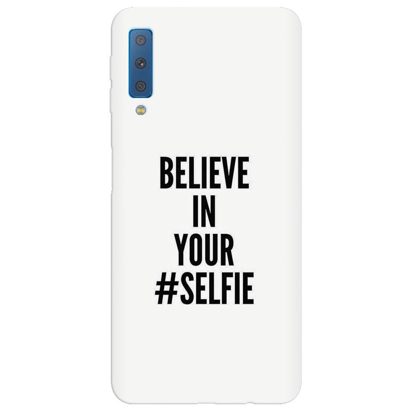 Husa silicon pentru Samsung Galaxy A7 2018, Believe In Yourlfie