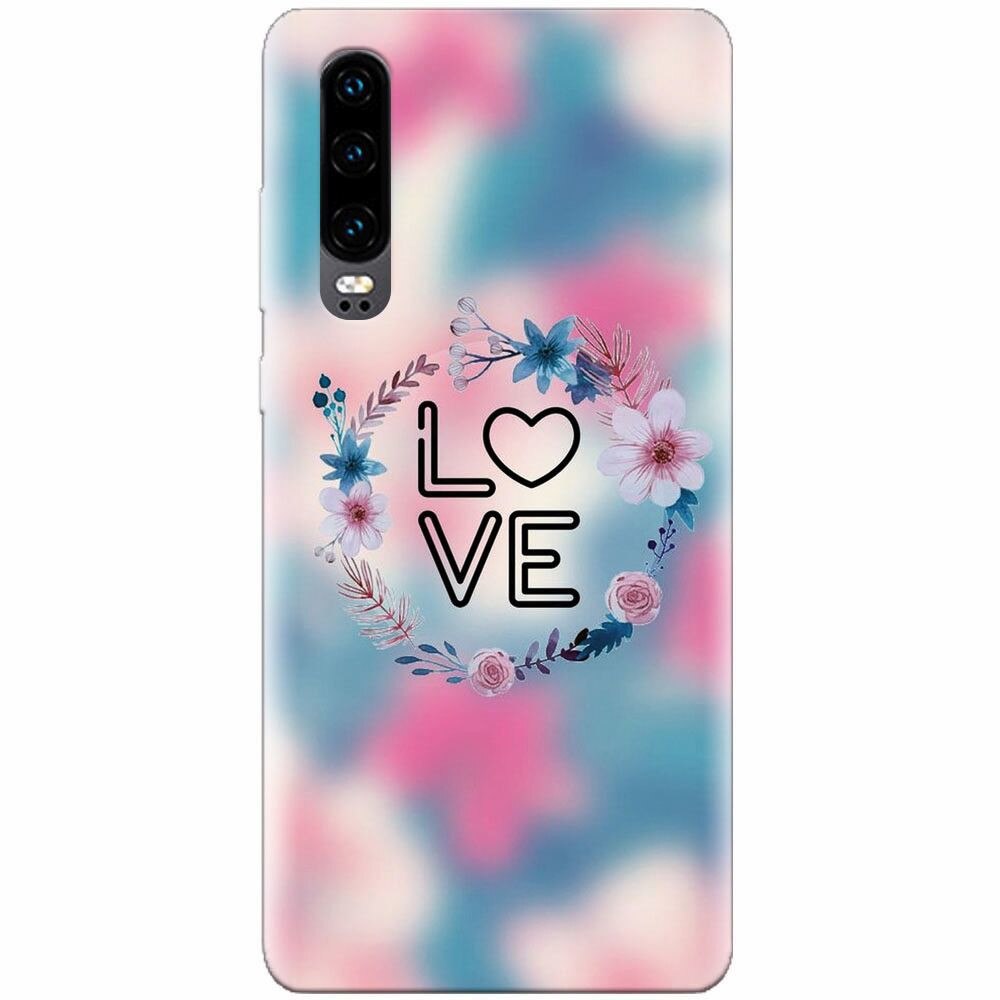 Husa silicon pentru Huawei P30, Love 001