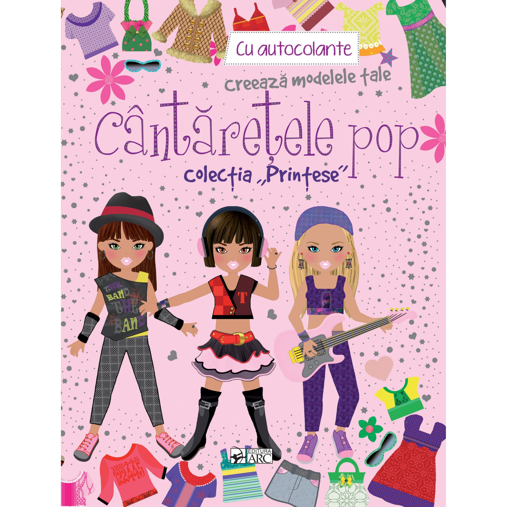 Cantaretele pop. Creeaza modelele tale cu autocolante. Colectia Printese