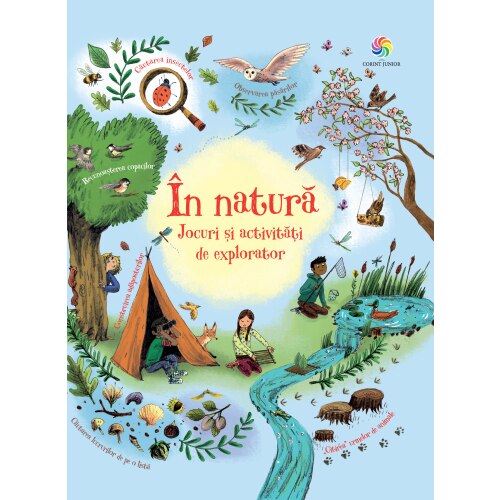 In natura. Jocuri si activitati de explorator - Alice James, Emily Bone