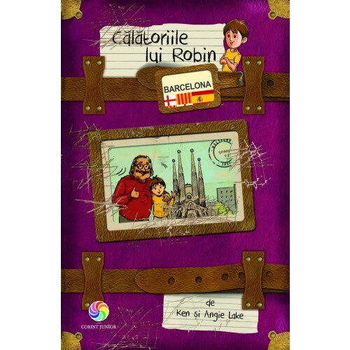 Calatoriile lui Robin. Barcelona - Ken si Angie Lake