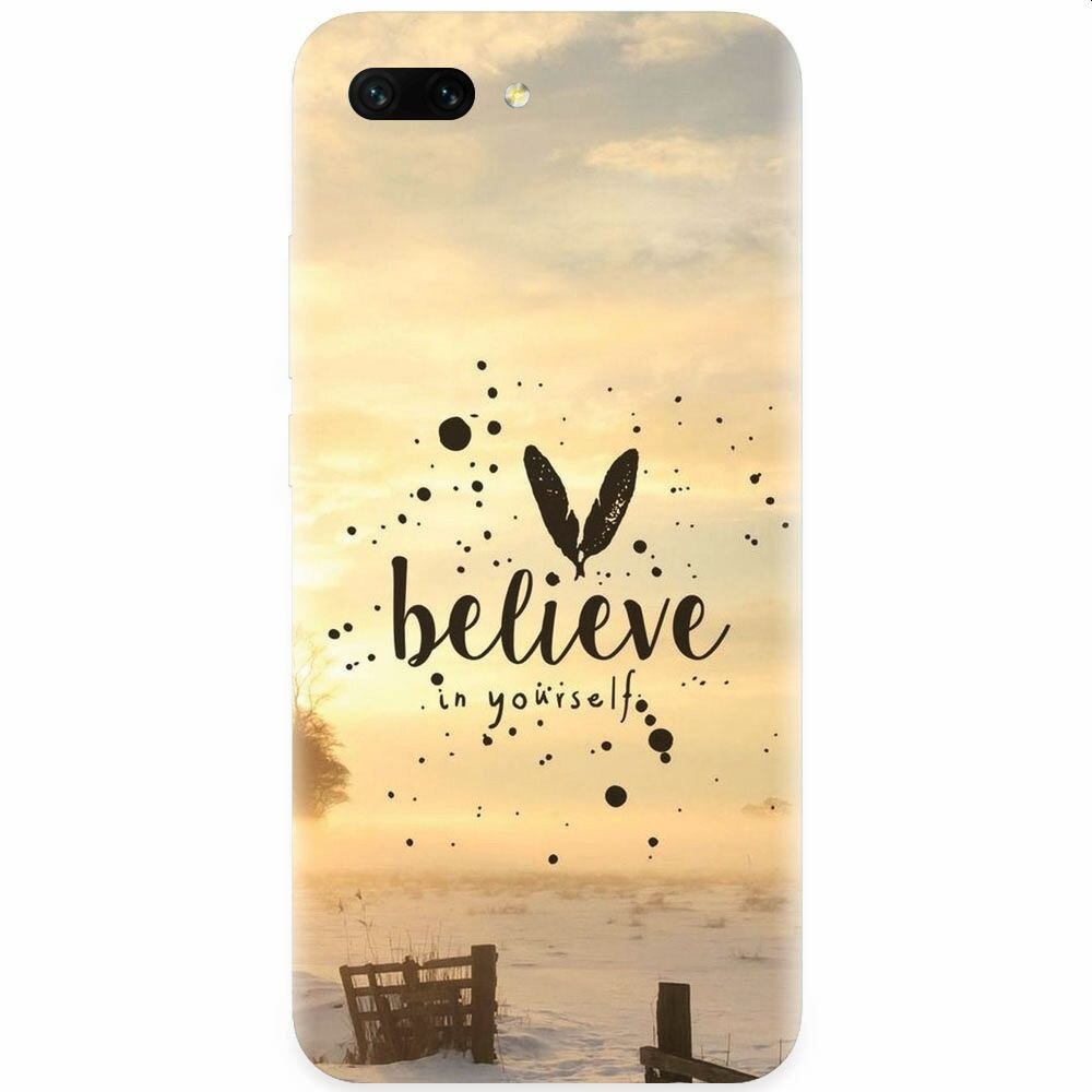 Husa silicon pentru Honor 10, Believe In Yourself