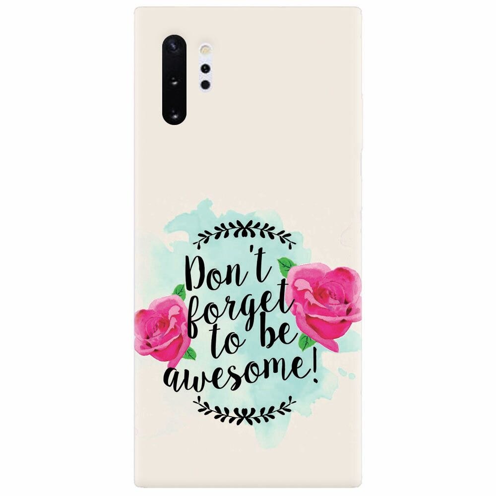 Husa silicon pentru Samsung Galaxy Note 10 Plus, Dont Forget