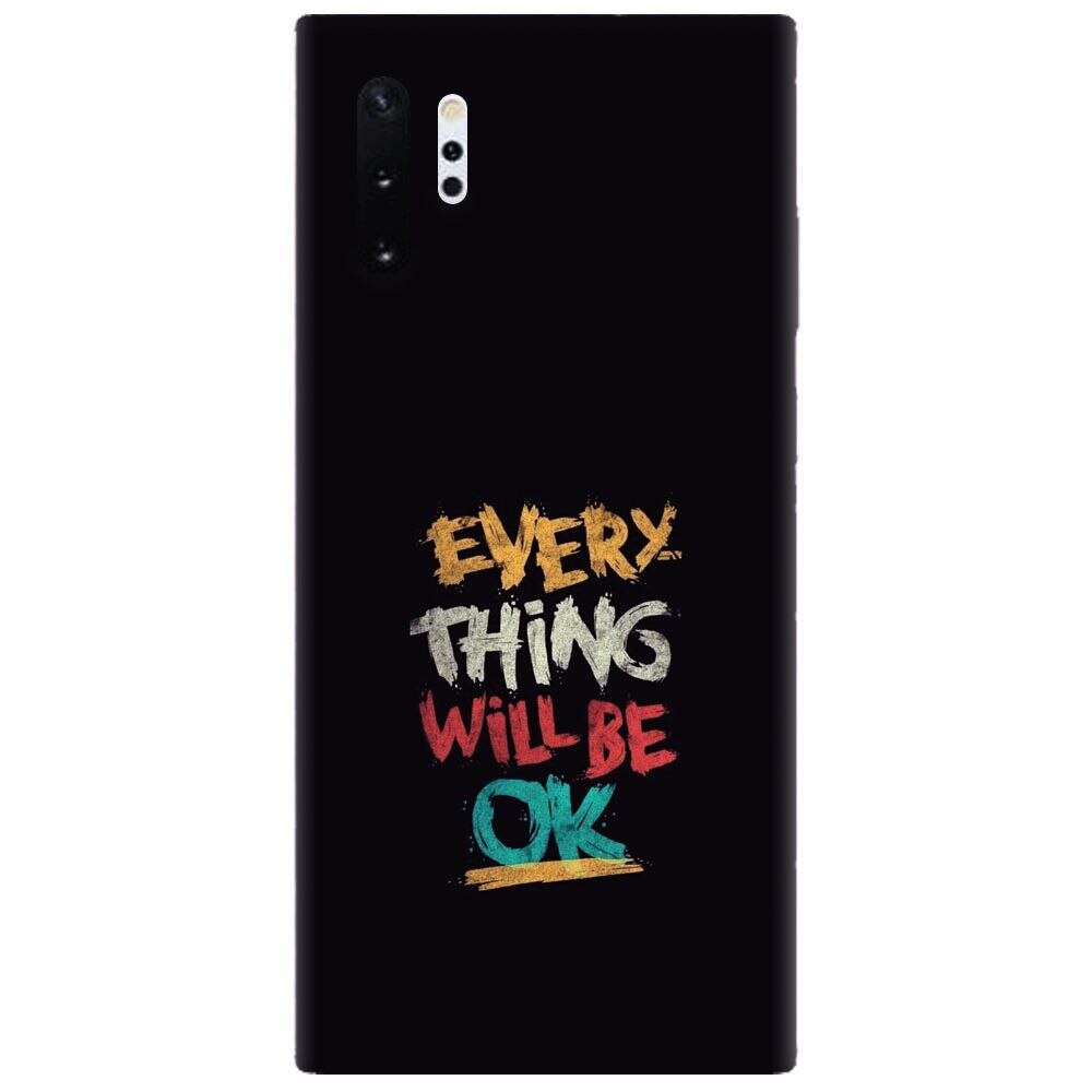 Husa silicon pentru Samsung Galaxy Note 10 Plus, Everything Will Be Ok