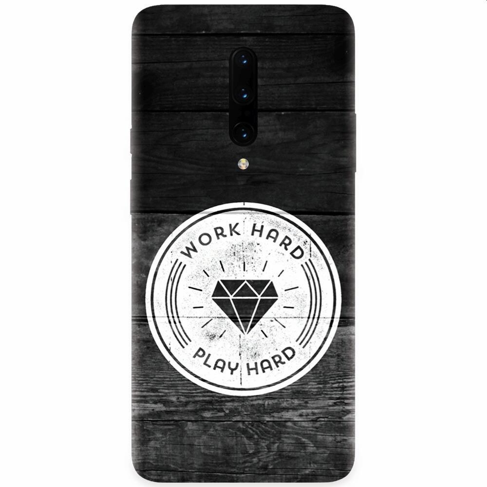 Husa silicon pentru OnePlus 7 Pro, Work Hard Play Hard
