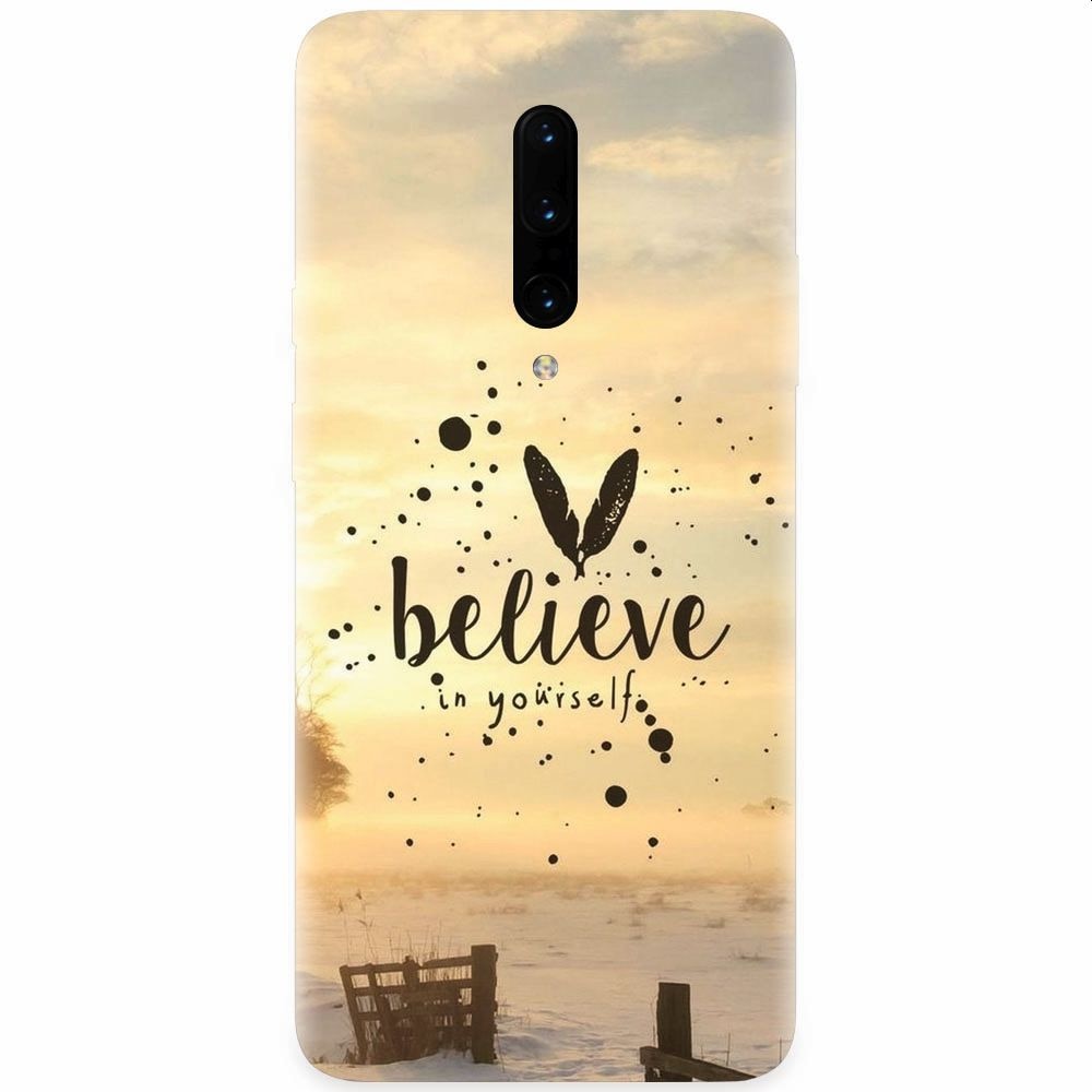 Husa silicon pentru OnePlus 7 Pro, Believe In Yourself
