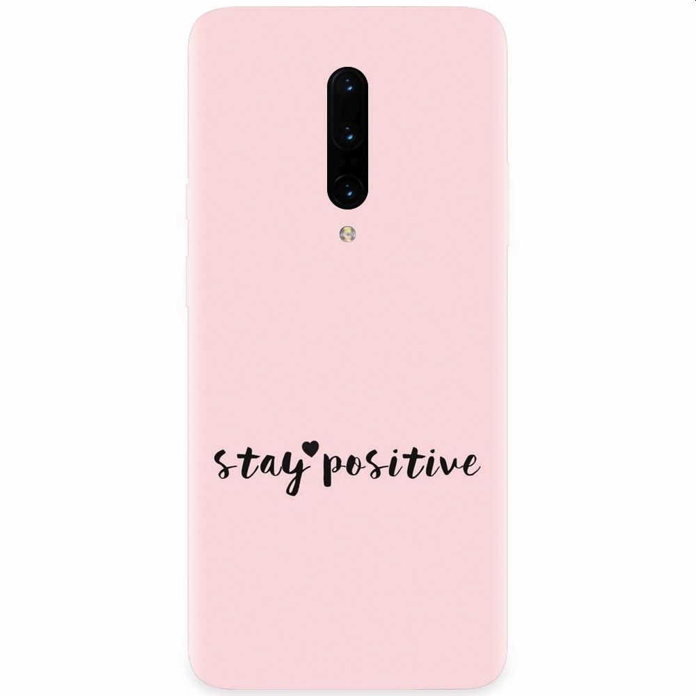 Husa silicon pentru OnePlus 7 Pro, Stay Positive