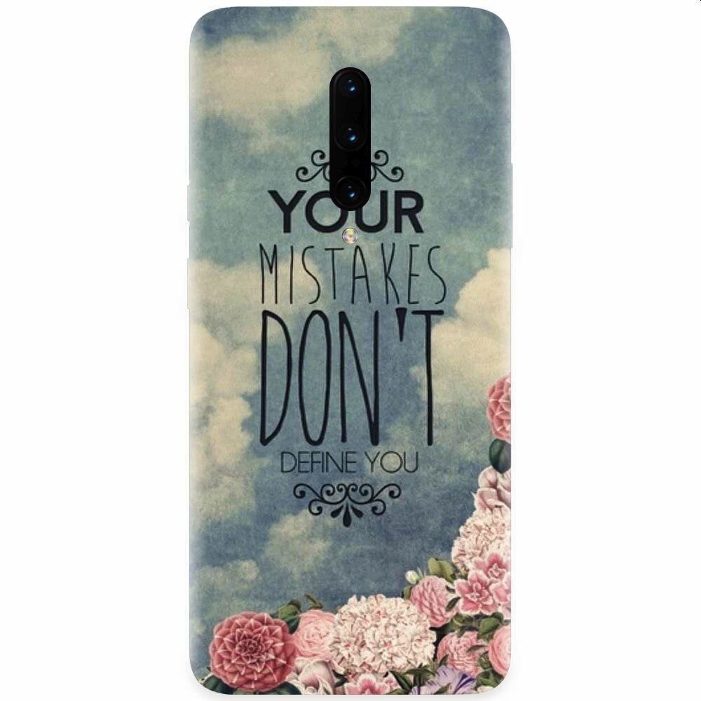 Husa silicon pentru OnePlus 7 Pro, Your Mistakes Dont Define You