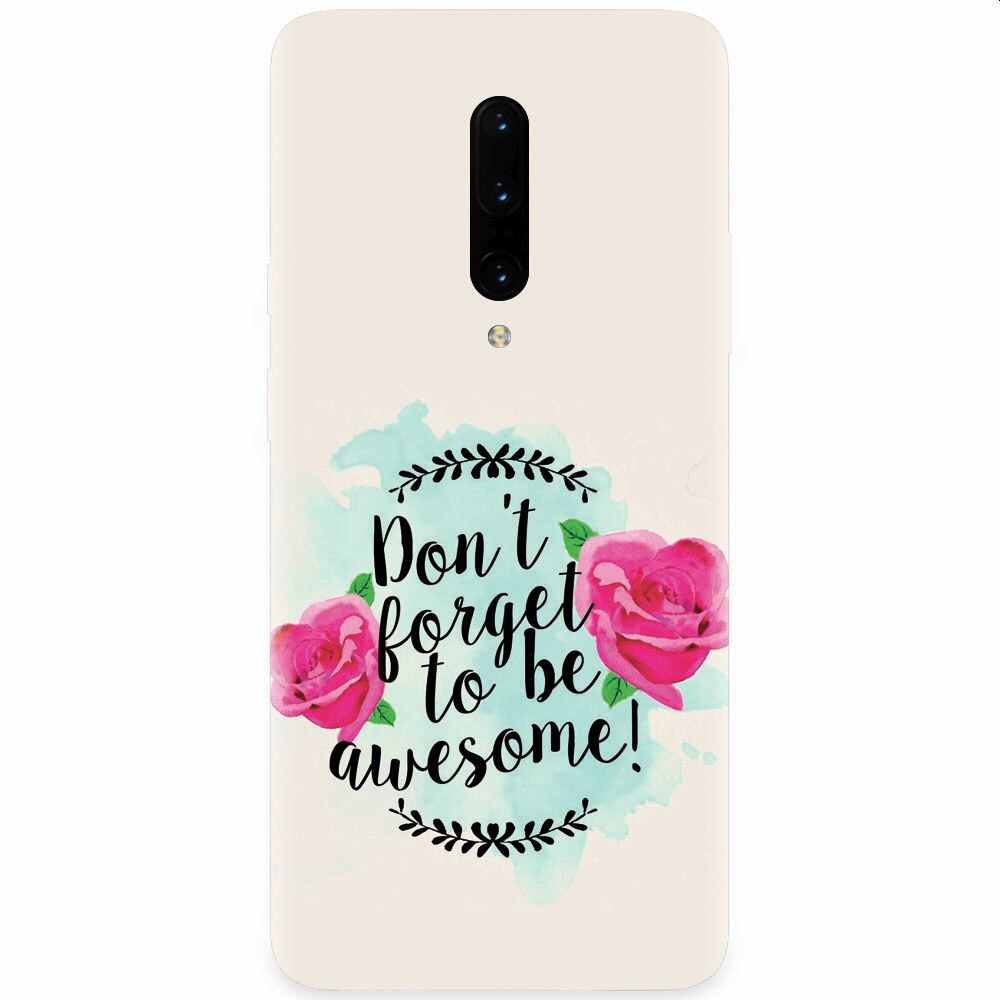 Husa silicon pentru OnePlus 7 Pro, Dont Forget