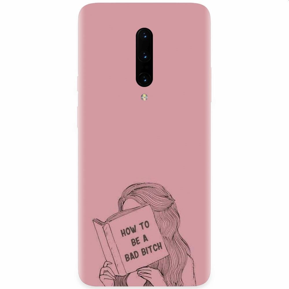 Husa silicon pentru OnePlus 7 Pro, How To Be A Bad