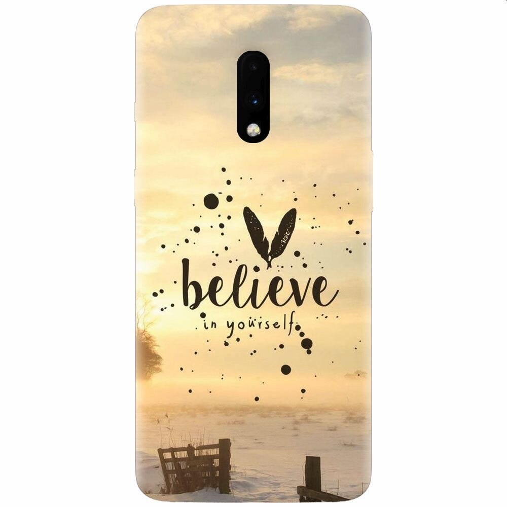 Husa silicon pentru OnePlus 7, Believe In Yourself