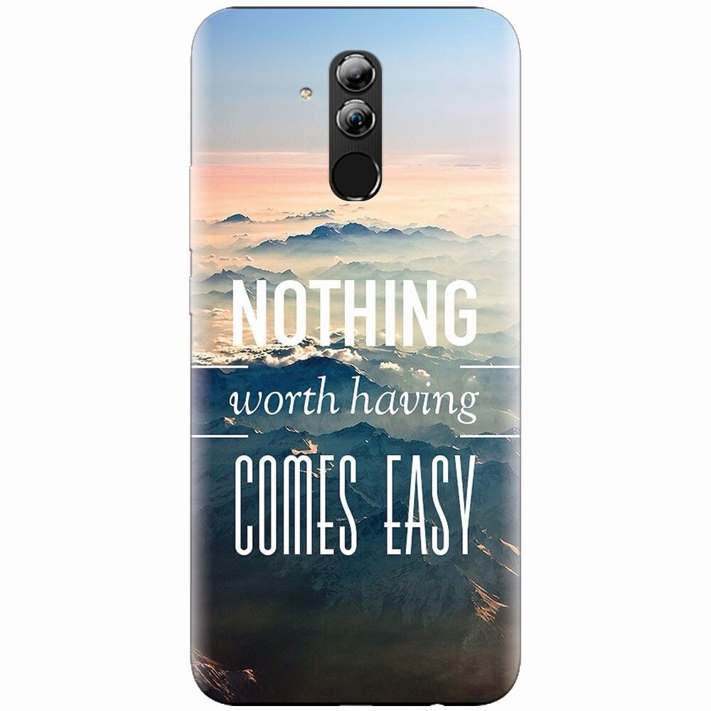 Husa silicon pentru Huawei Mate 20 Lite, Nothing Worth Having Comes Easy