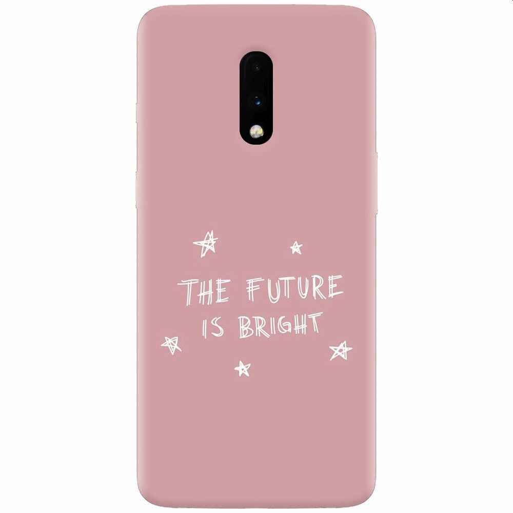 Husa silicon pentru OnePlus 7, The Future Is Bright