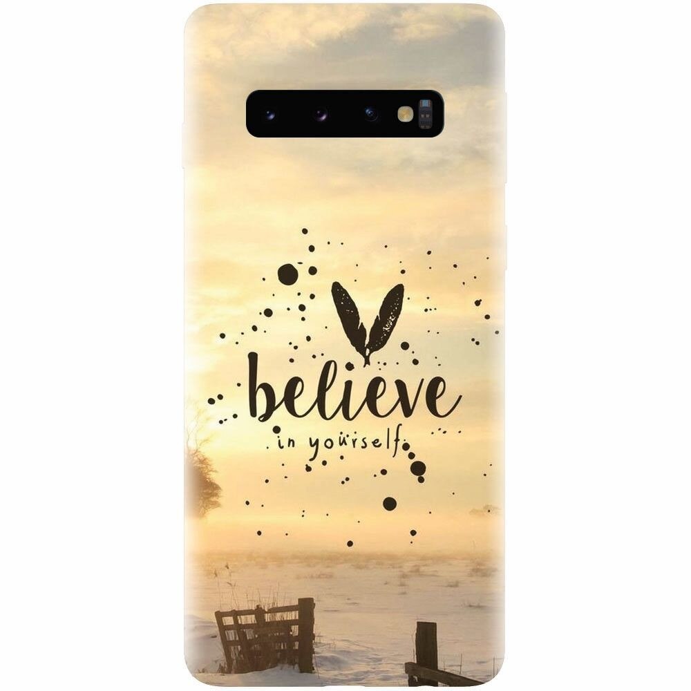 Husa silicon pentru Samsung Galaxy S10, Believe In Yourself
