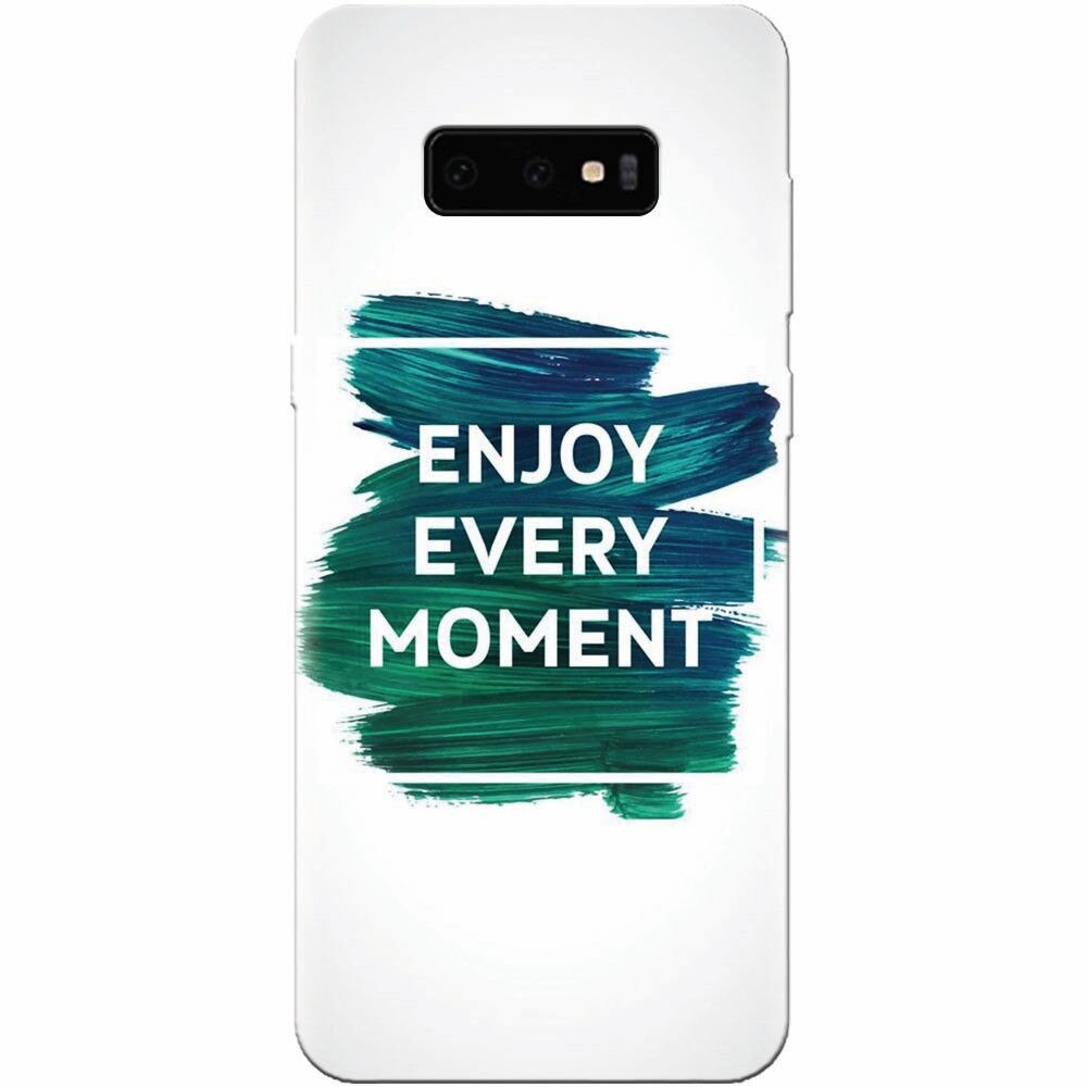 Husa silicon pentru Samsung Galaxy S10 Lite, Enjoy Every Moment Motivational
