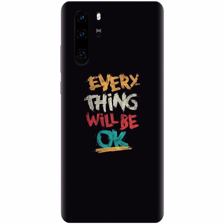 Силиконов кейс за Huawei P30 Pro, Всичко ще е наред