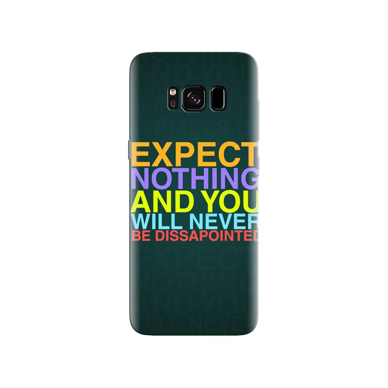 Husa Samsung S8 Expect Nothing Never Be Dissapointed