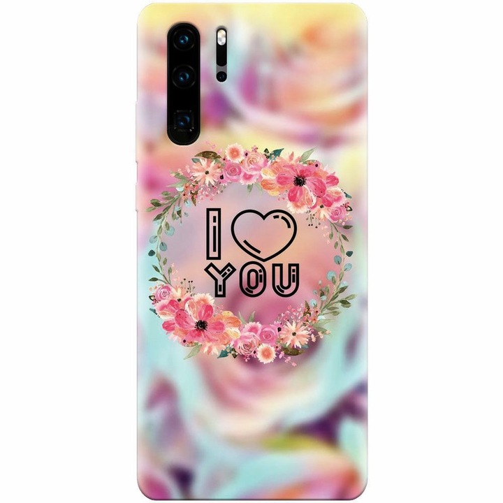 Силиконов кейс за Huawei P30 Pro, I Love You